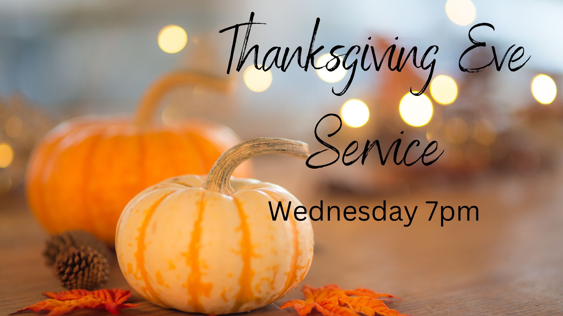 Thanksgiving Eve Service